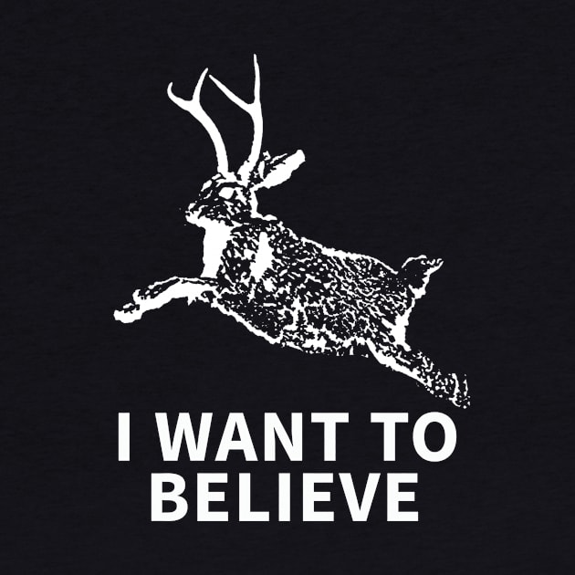 I Want To Believe (In Jackalopes) by UncannyCounty